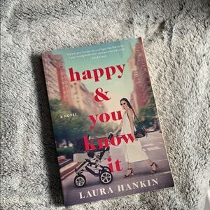 Happy & You Know It Novel